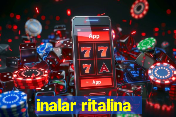 inalar ritalina